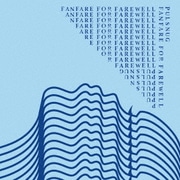 FANFARE FOR FAREWELL