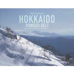 HOKKAIDO POWDER BELT(Ride the Earth Photobook〈08〉) [単行本]