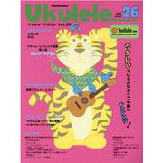Ukulele Magazine VOLUME26（リットーミュージック・ムック） [ムックその他]