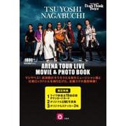 TSUYOSHI NAGABUCHI ARENA TOUR LIVE MOVIE & PHOTO BOOK [ムックその他]