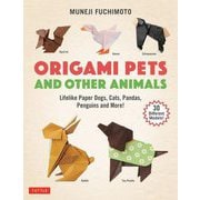 Origami Pets and Other Animals [単行本]