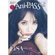 Ani-PASS ♯16-B-PASSがお届けする 音楽 と アニメ と 人 を繋げる音楽雑誌（シンコー・ミュージックMOOK） [ムックその他]