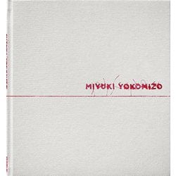 MIYUKI YOKOMIZO [単行本]
