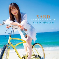SARD UNDERGROUND／ZARD tribute Ⅲ