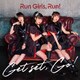Run Girls, Run!／Get set, Go!