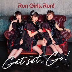 Run Girls, Run!／Get set, Go!