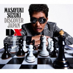 鈴木雅之／DISCOVER JAPAN DX