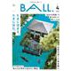 BALL.VOL.４（たまに泊まる。たまに住む。） [単行本]