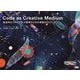 Code as Creative Medium(コード・アズ・クリエイティブ・メディウム)―創造的なプログラミング教育のための実践ガイドブック [単行本]