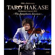 30th Anniversary TARO HAKASE Orchestra Concert 2021~The Symphonic Sessions~