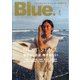 Blue. （ブルー） 2022年 02月号 [雑誌]