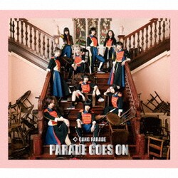 GANG PARADE／PARADE GOES ON