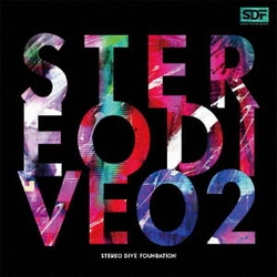 STEREO DIVE FOUNDATION／STEREO DIVE 02