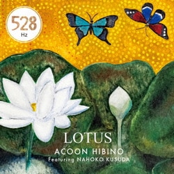 ACOON HIBINO Featuring NAHOKO KUSUDA／LOTUS