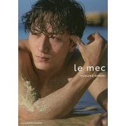 le mec―大貫勇輔写真集 [単行本]