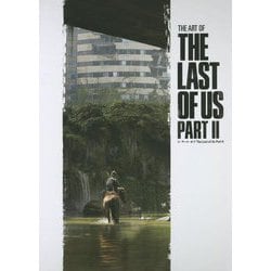 ジ・アート・オブThe Last of Us Part 2 [単行本]
