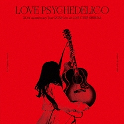 LOVE PSYCHEDELICO／20th Anniversary Tour 2021 Live at LINE CUBE SHIBUYA
