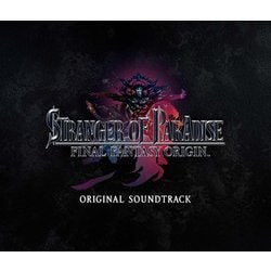 STRANGER OF PARADISE FINAL FANTASY ORIGIN ORIGINAL SOUNDTRACK