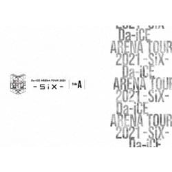 Da-iCE／Da-iCE ARENA TOUR 2021 -SiX- Side A [DVD]