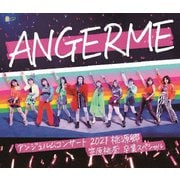アンジュルム コンサート2021「桃源郷~笠原桃奈 卒業スペシャル~」