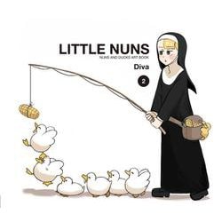LITTLE NUNS NUNS AND DUCKS ART BOOK 2<2> [単行本]