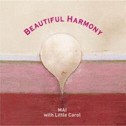 麻衣 with リトルキャロル／Beautiful Harmony