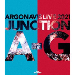Argonavis/GYROAXIA／ARGONAVIS LIVE 2021 JUNCTION A-G [Blu-ray Disc]