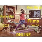 Ken Hirai Films Vol.16 Ken's Bar 2021 - ONLINE -