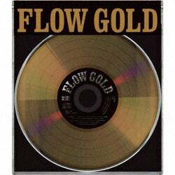FLOW／GOLD