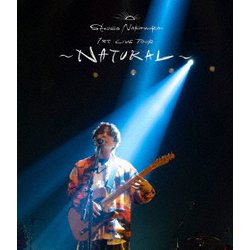 仲村宗悟／SHUGO NAKAMURA 1st LIVE TOUR ～NATURAL～ [Blu-ray Disc]
