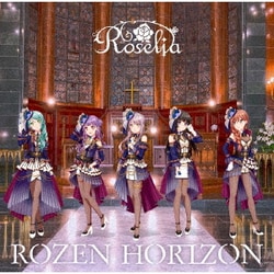 Roselia／ROZEN HORIZON