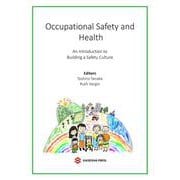 Occupational Safety and Health - An Introduction to Building a Safety Culture [単行本]