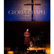 Live at GLORIA CHAPEL 2021