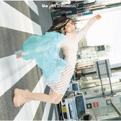 UA／Are U Romantic?