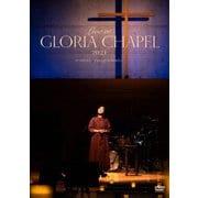 Live at GLORIA CHAPEL 2021