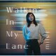 milet／Walkin' In My Lane