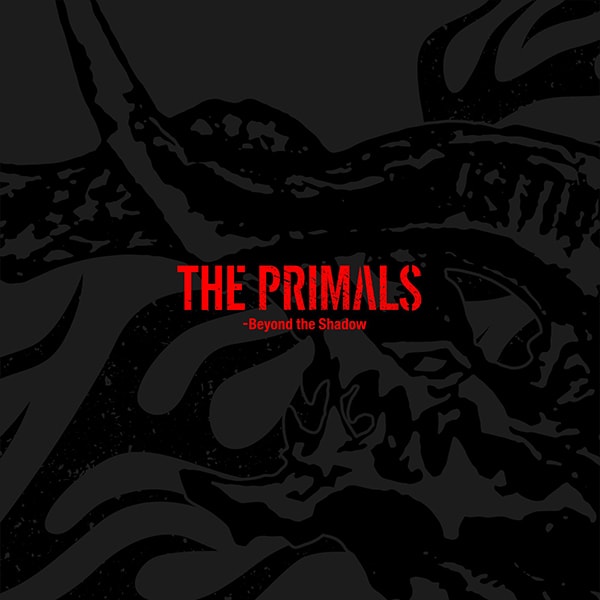 祖堅正慶,THE PRIMALS／THE PRIMALS - Beyond the Shadow