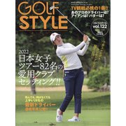 Golf Style （ゴルフ スタイル） 2022年 05月号 [雑誌]