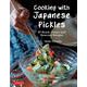 Cooking With Japanese Pickles [単行本]