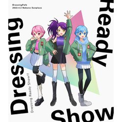 DressingPafe(cv.山北早紀、澁谷梓希、若井友希)／Dressing Ready Show!! [Blu-ray Disc]