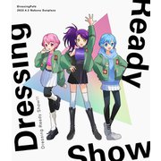 Dressing Ready Show!!