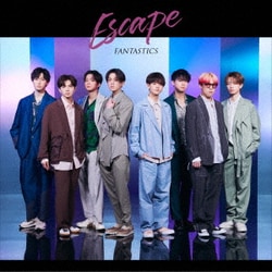 FANTASTICS from EXILE TRIBE／Escape