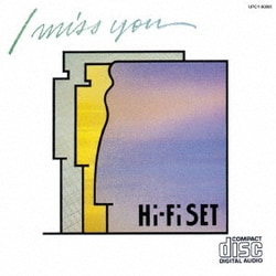 ハイ・ファイ・セット／I miss you