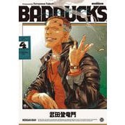ＢＡＤＤＵＣＫＳ<4> [コミック]