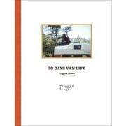30 DAYS VAN LIFE―Trip on Music [単行本]