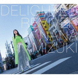 水樹奈々／DELIGHTED REVIVER