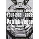 UNISON SQUARE GARDEN／UNISON SQUARE GARDEN TOUR 2021-2022 "Patrick Vegee" at TOKYO GARDEN THEATER 2022.01.26 [Blu-ray Disc]