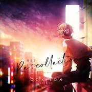 [Re:collection] HIT SONG cover series feat.voice actors ～00's-10's EDITION～