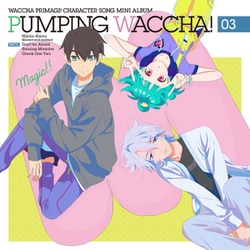 TVアニメ『ワッチャプリマジ!』キャラクターソングミニアルバム PUMPING WACCHA! 03