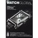 WATCH GLOBAL ISSUE 8（芸文ムック） [ムックその他]